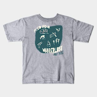 Feed Your Wanderlust Kids T-Shirt